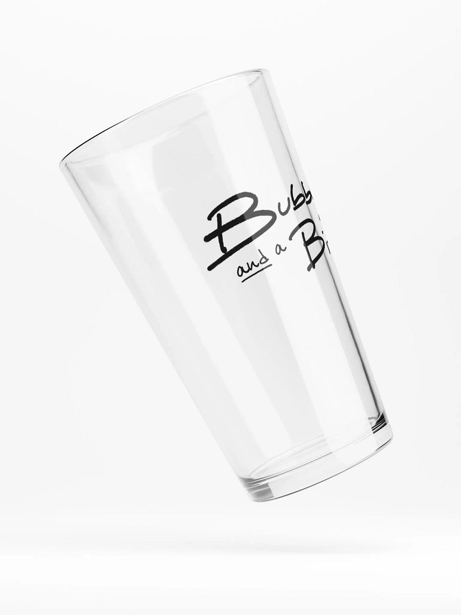 Bubbly and a B*tch pint glass product image (4)