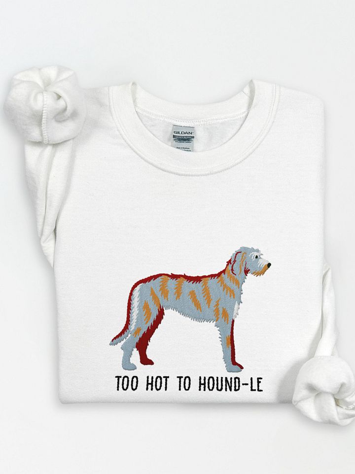 Too Hot to Hound-le Sweatshirt (Embroidered) of an Irish Wolfhound product image (1)
