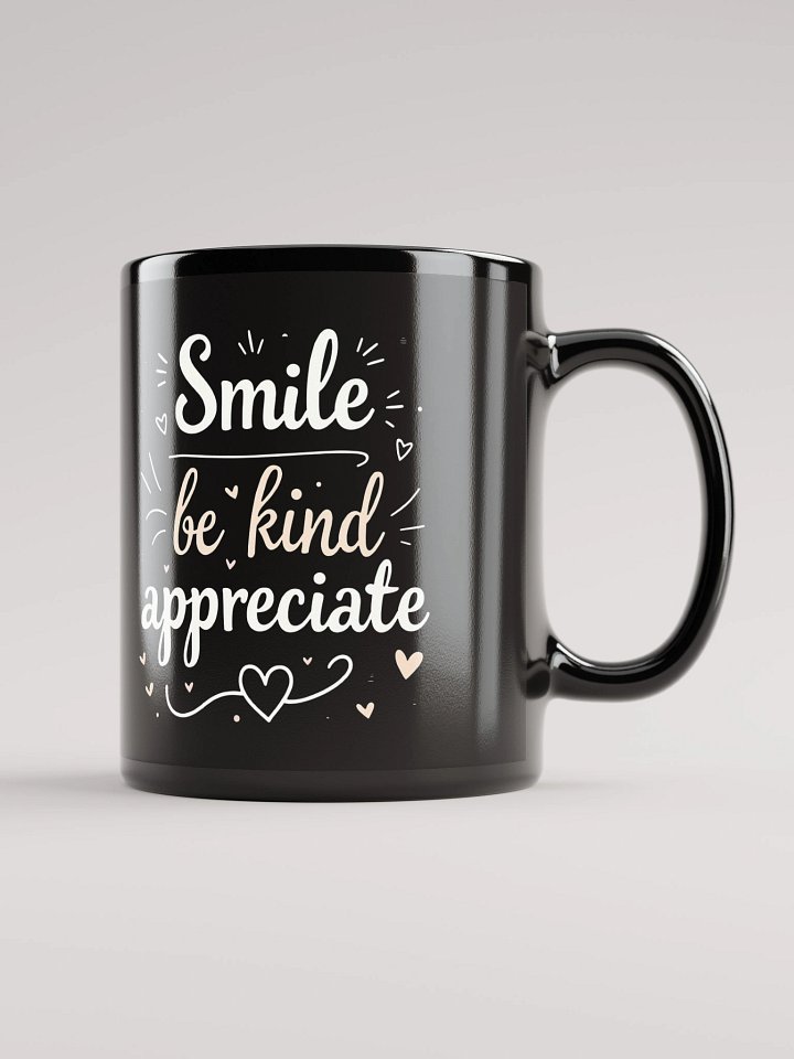 Unlock the Power of Positivity with Ed Sheeran’s Inspiring Quote: Smile, Be Kind, Appreciate — Transform Your Life One Sip at a Time product image (1)