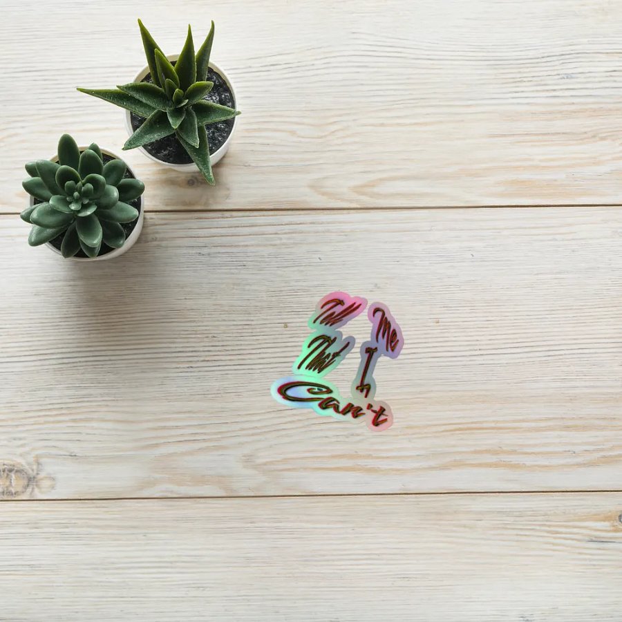 Tell Me That I Can't - Kiss-Cut Holographic Sticker product image (8)