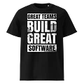 Great teams build great software T-shirt product image (1)