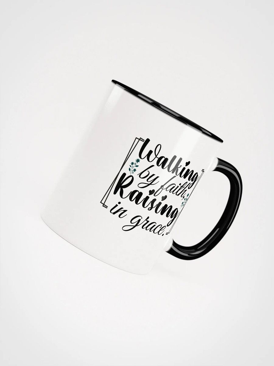 Walking by Faith, Raising in Grace, Ceramic Mug. product image (4)