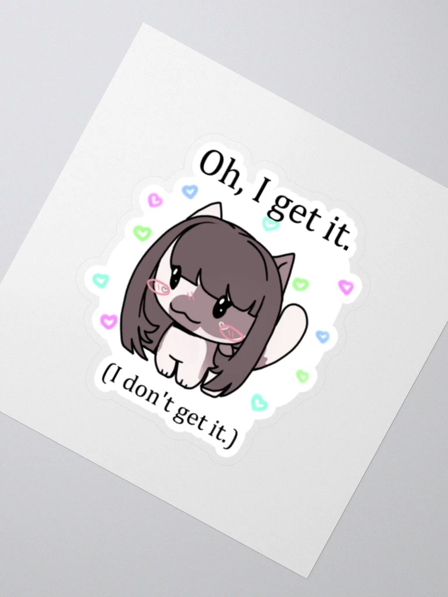 Oh I get it Sticker product image (2)