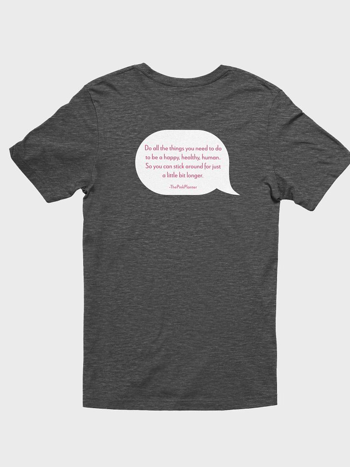 Happy, Healthy, Human T-Shirt! product image (21)