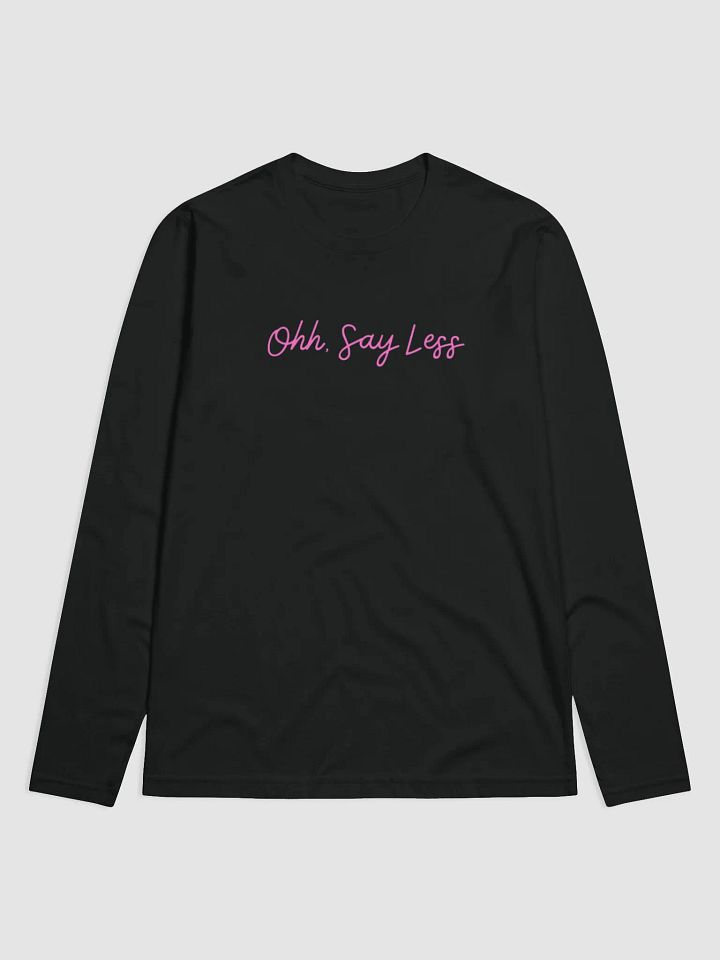 ohh, say less product image (1)
