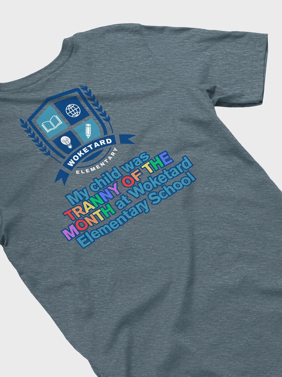 Woketard Elementary T.O.T.M. T-Shirt F/B Print product image (4)