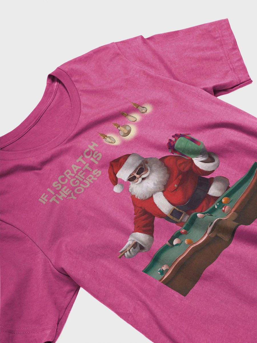If I Scratch The Gift Is Yours - Pool Shark Santa T-shirt product image (15)