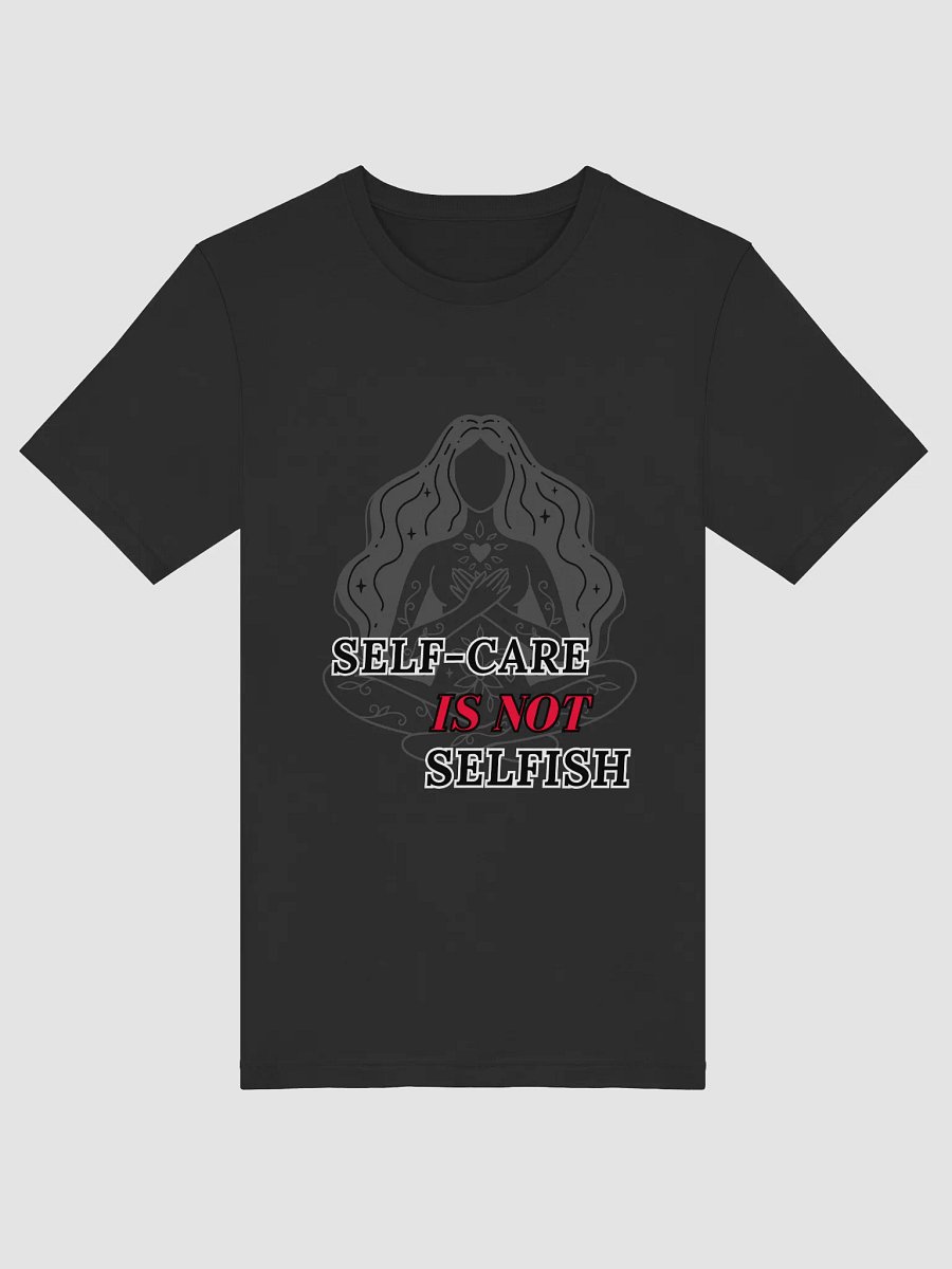 Self-Care is Not Selfish Shirt product image (25)