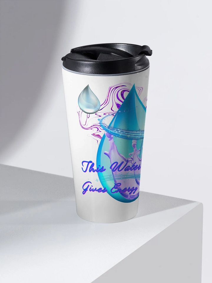 Travel mug with beautiful swirly blue water drops  featuring ' This water gives energy and vitality