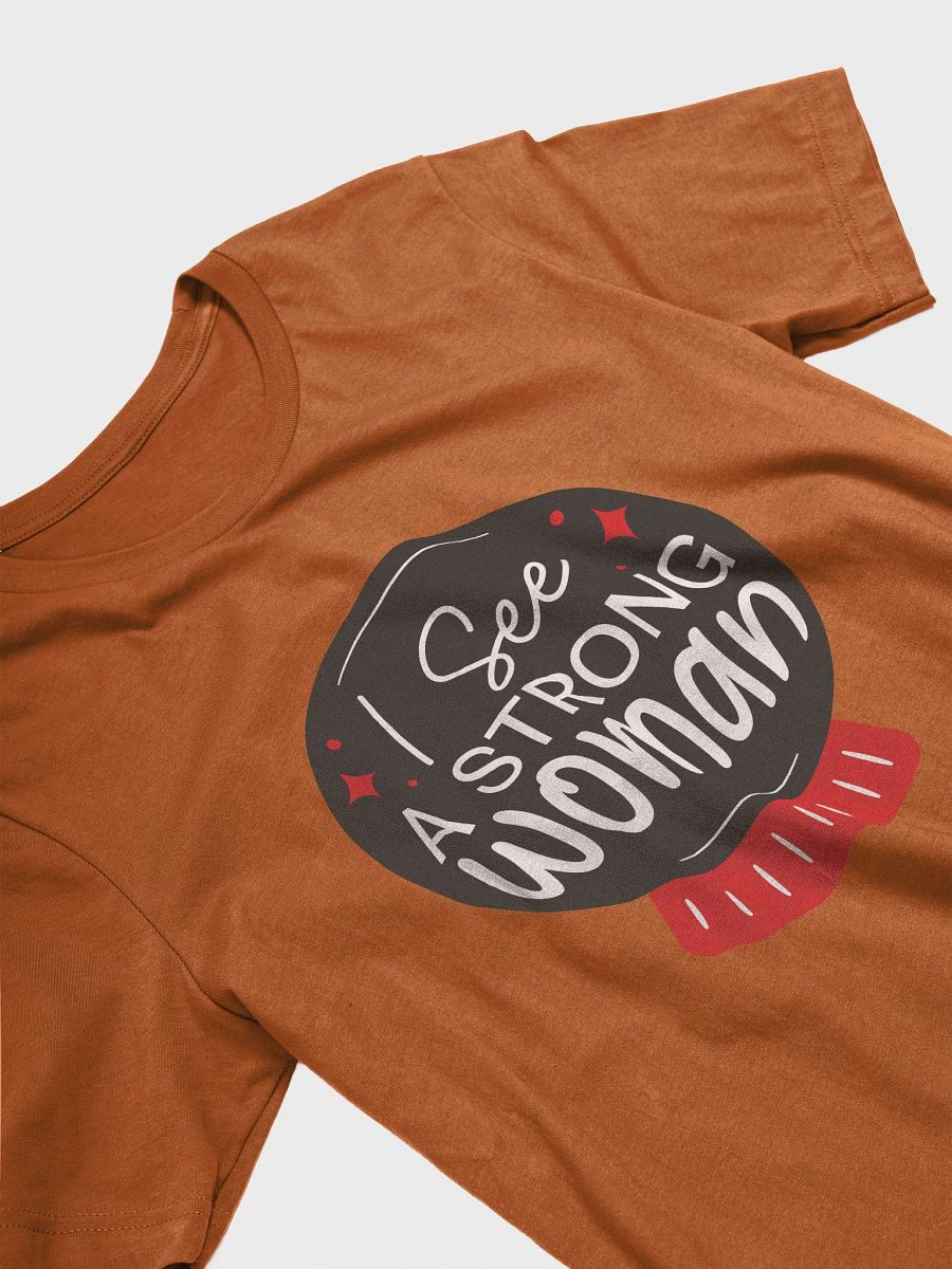 I See a Strong Woman T-Shirt product image (63)
