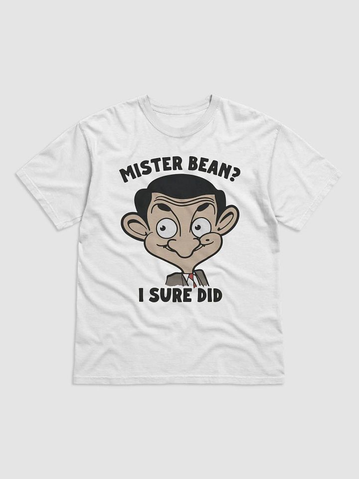 Mister Bean I Sure Did Shirt product image (2)