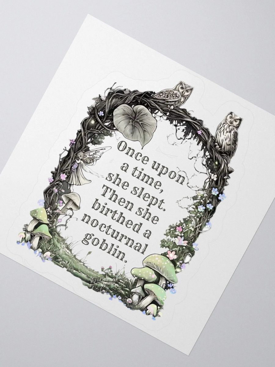 Once Upon A Time She Slept... - Funny Mom Sticker product image (6)