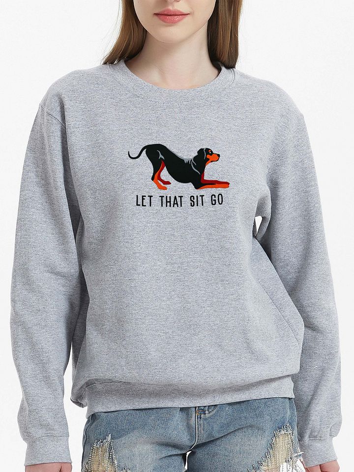 Let That Sit Go Sweatshirt (Embroidered) of a Rhodesian Ridgeback(Black & Tan) product image (2)