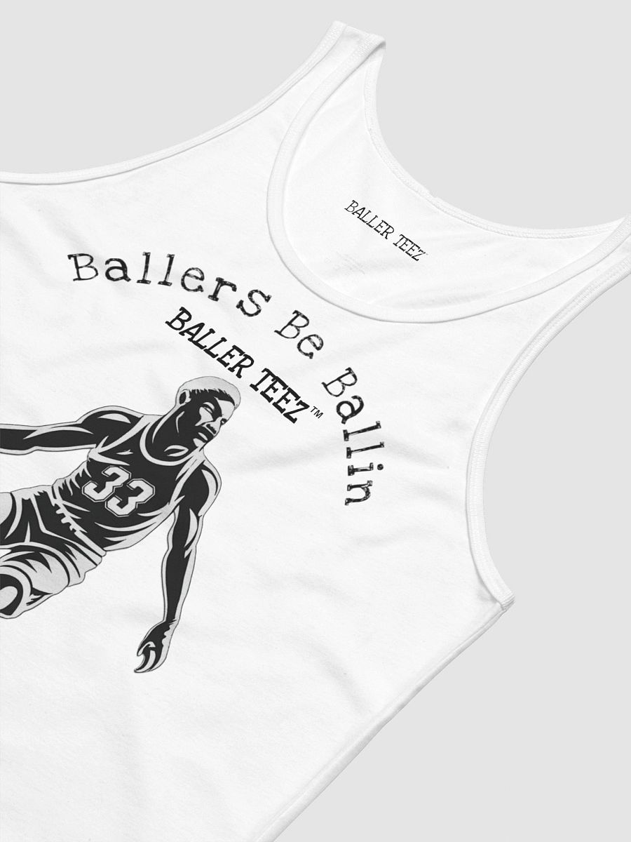 Ballers Be Ballin White Tank product image (3)