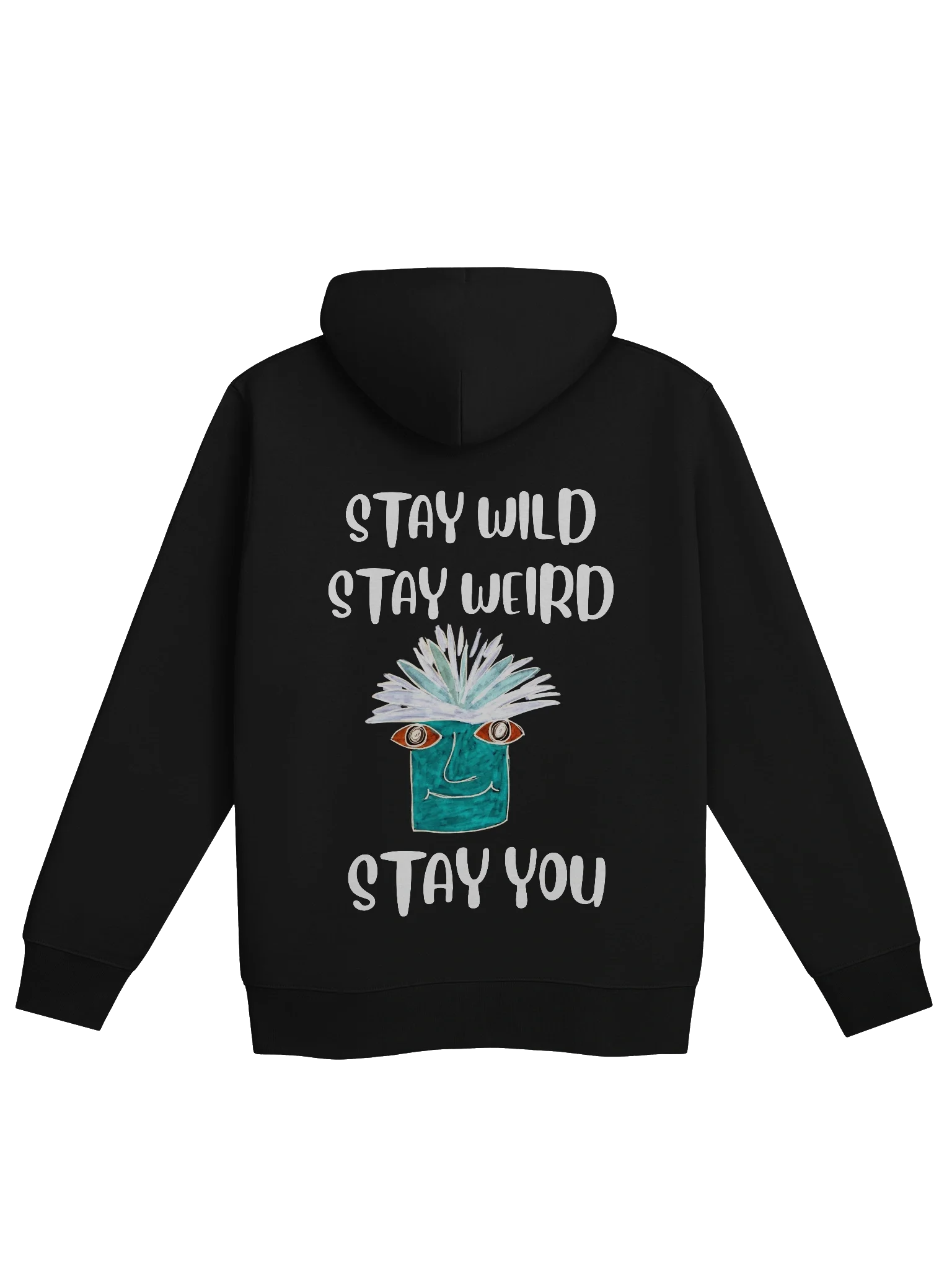 Stay You Organic Hoodie (White Text) product image (6)