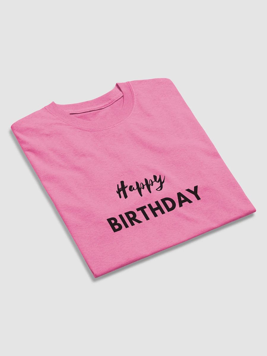 Happy Birthday Tee product image (38)