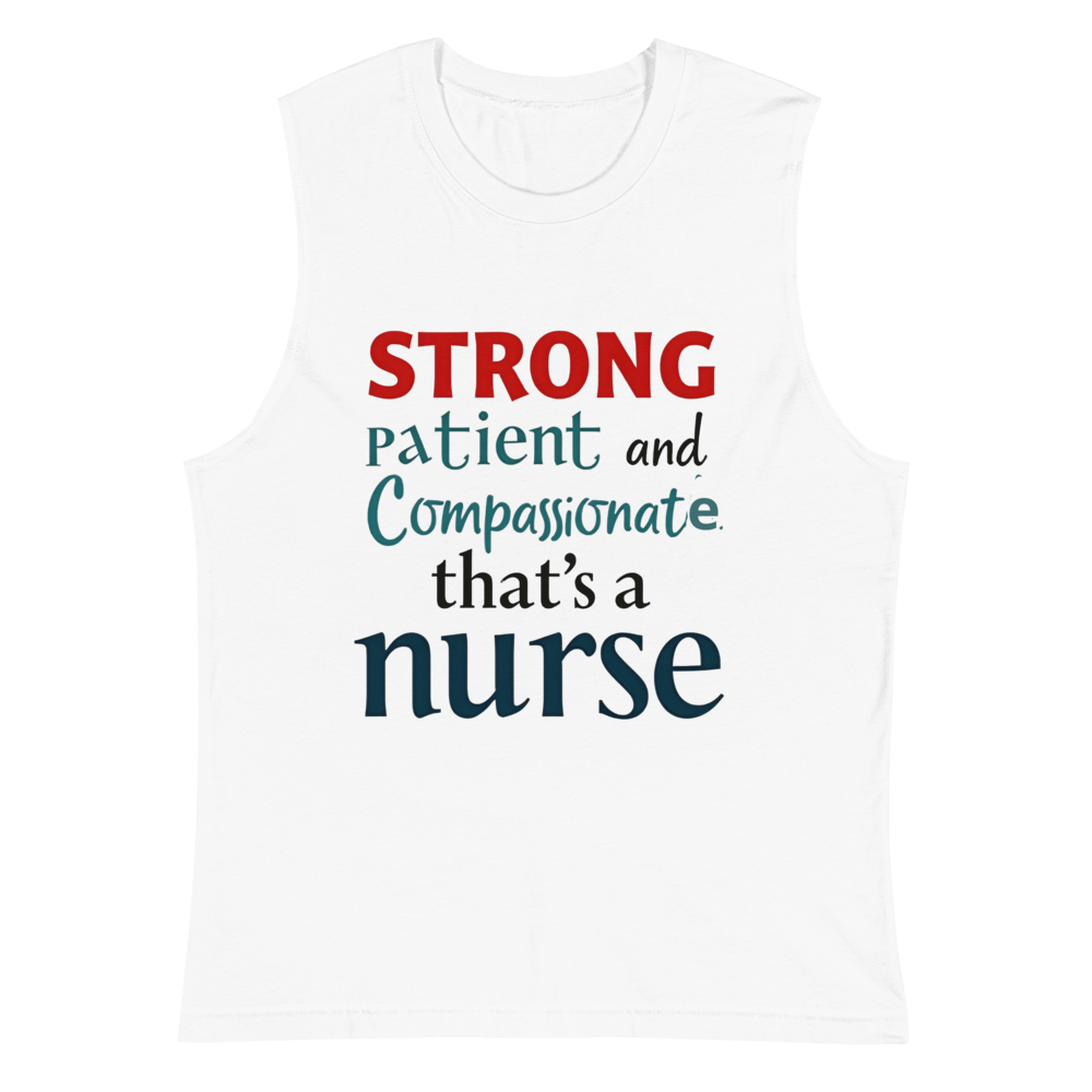 STRONG, patient and compassionate, Nurse Muscle Tank product image (2)