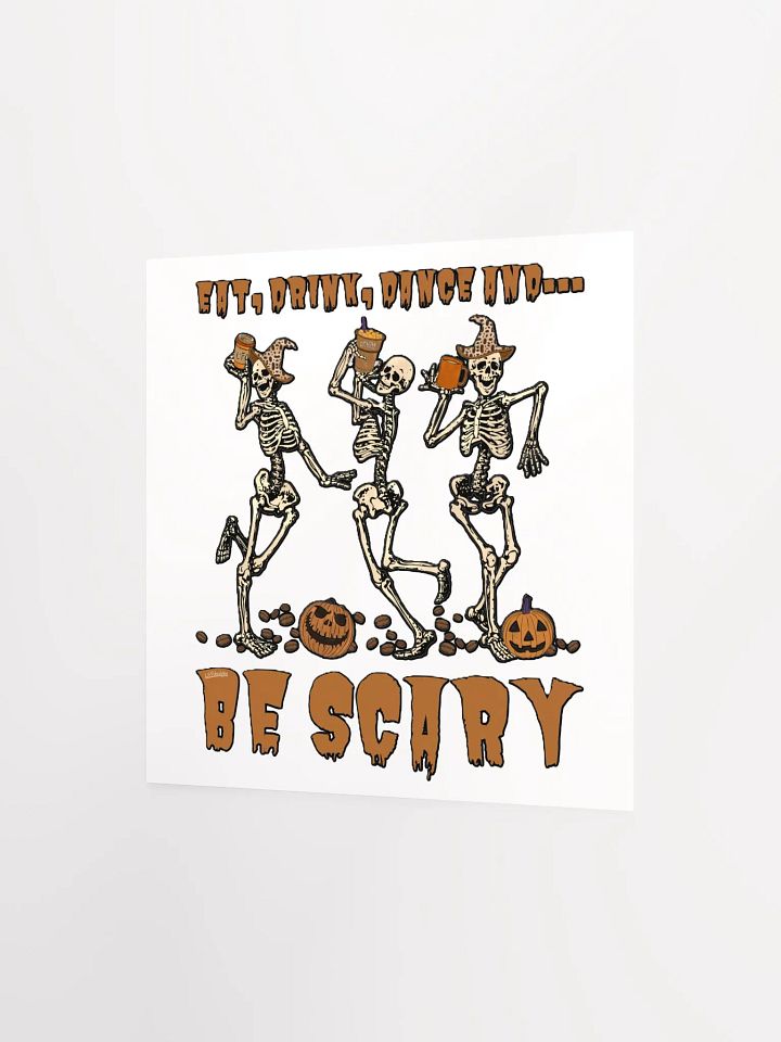 EAT, DRINK, DANCE AND... BE SCARY product image (8)