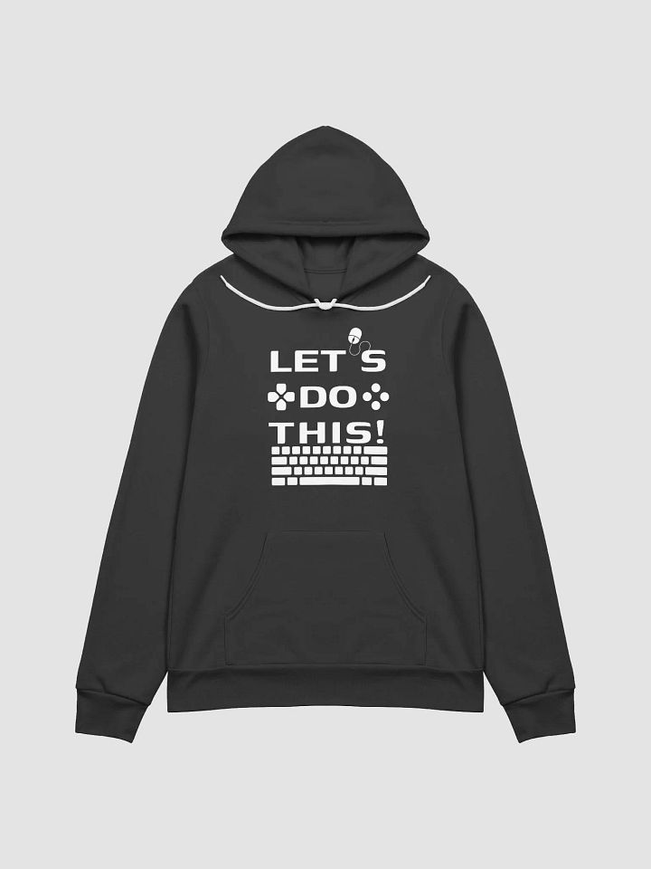 Let's Do This! Super Soft Hoodie. product image (1)
