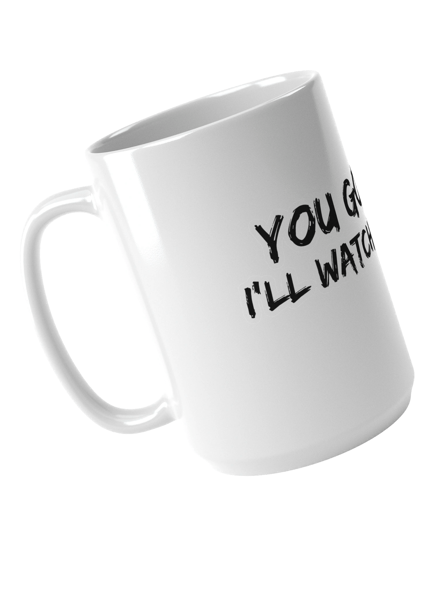 You go first - White Mug product image (4)
