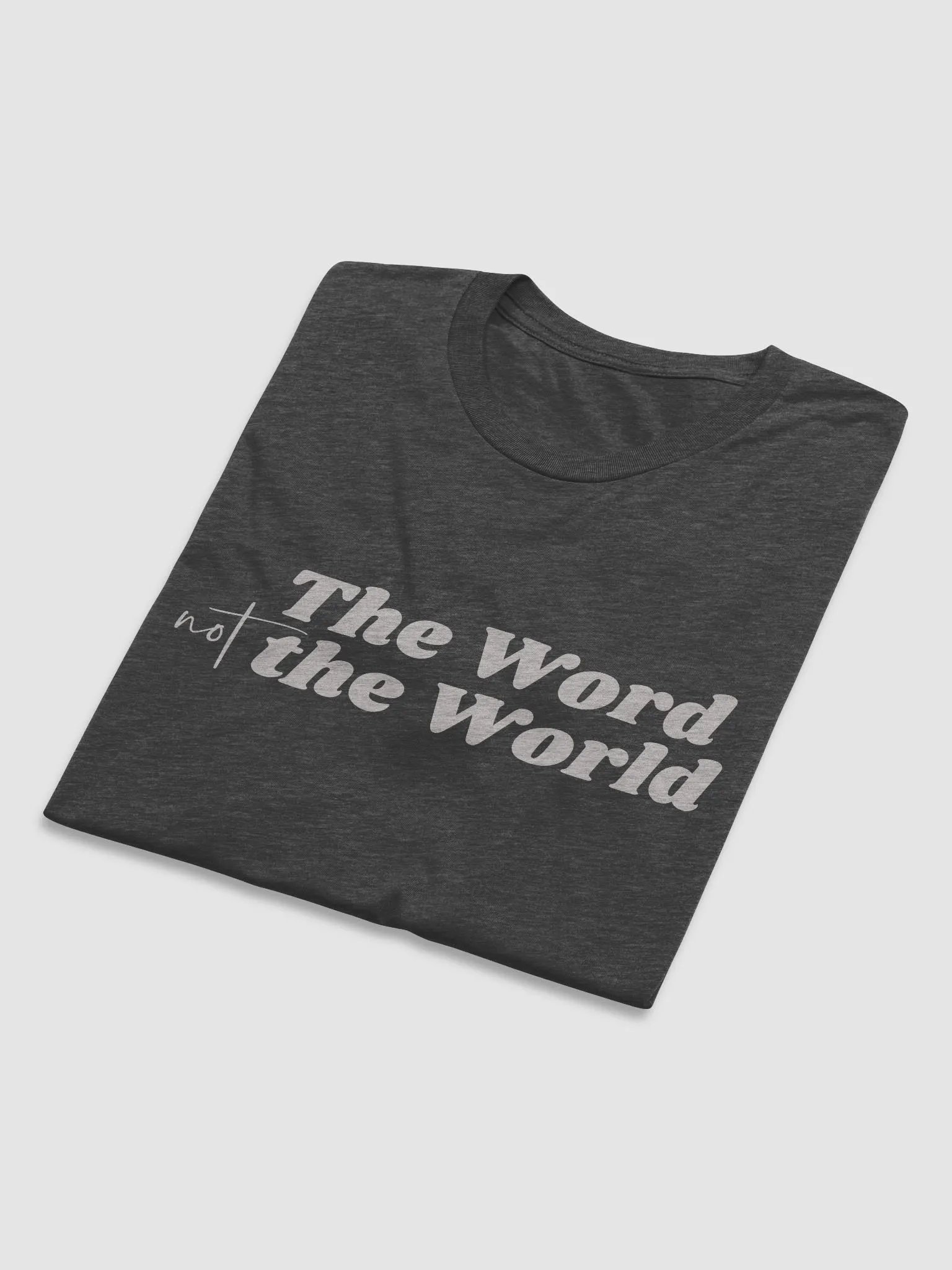 Men's T-Shirt: The Word Not the World (more colors available) product image (3)