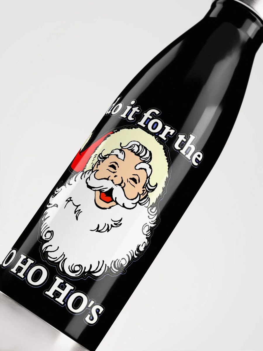 I DO IT FOR THE HO HO HO'S product image (10)