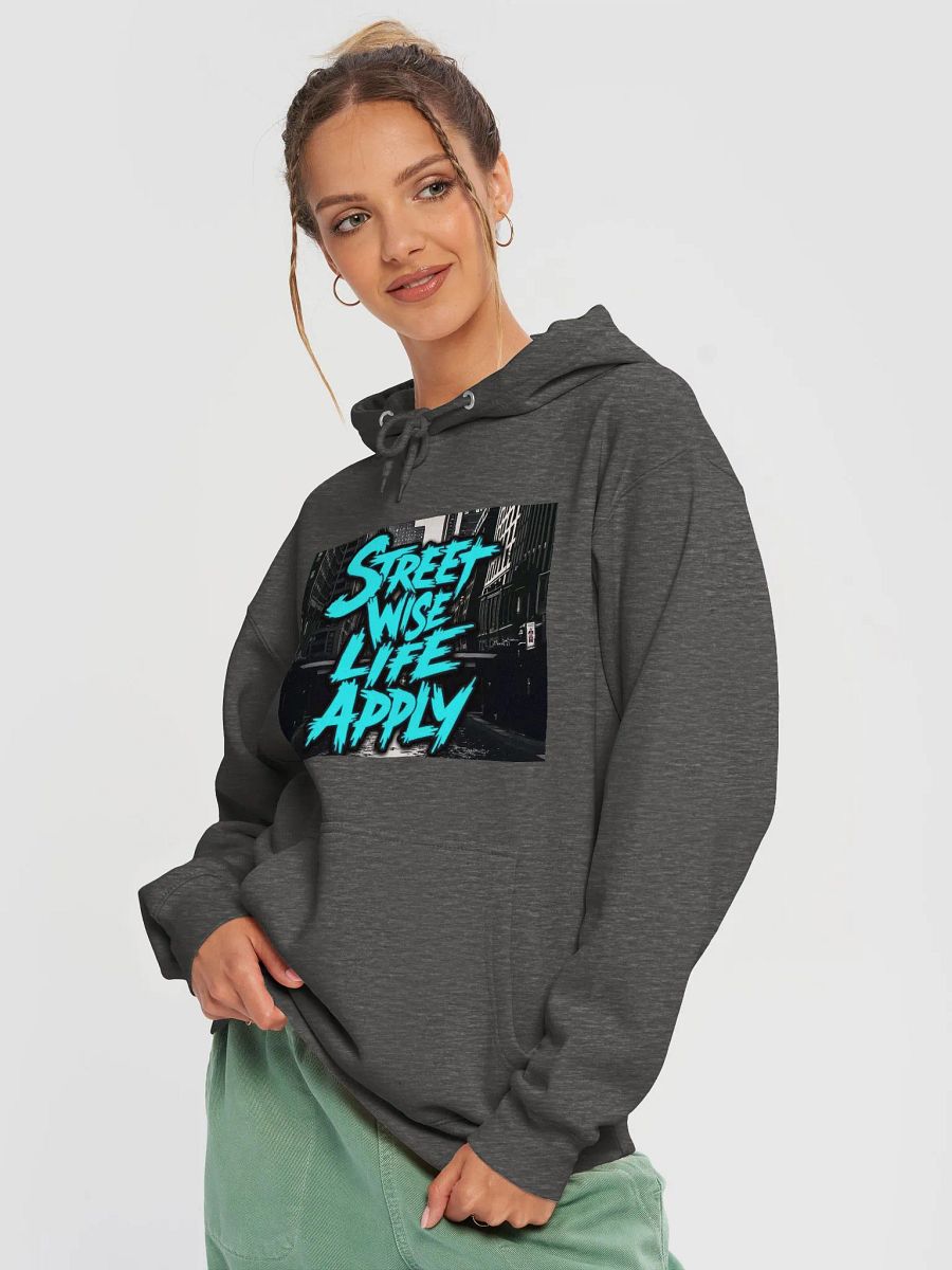 Street Wise Life Apply Hoodie product image (9)