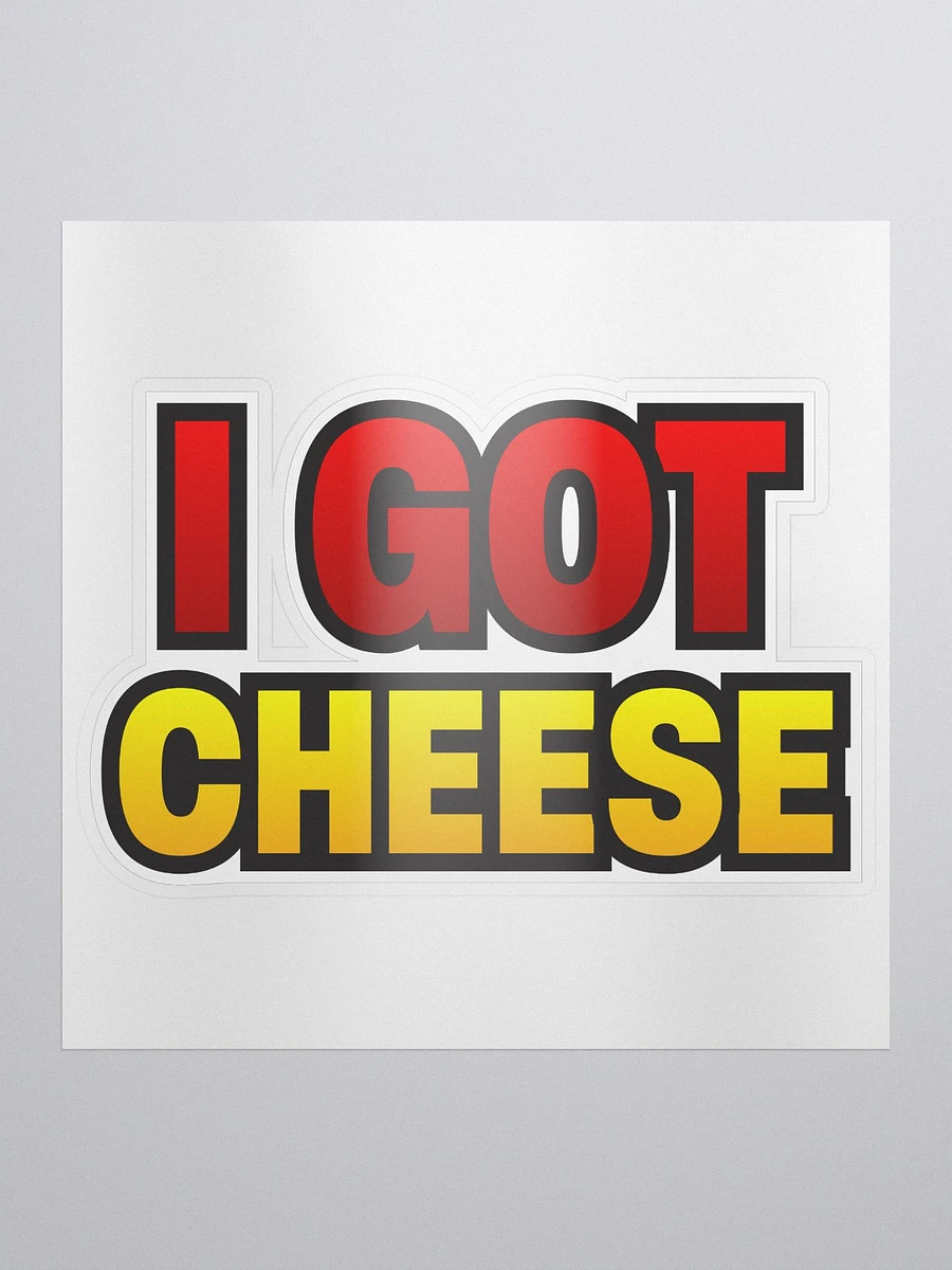 I GOT CHEESE Sticker product image (1)