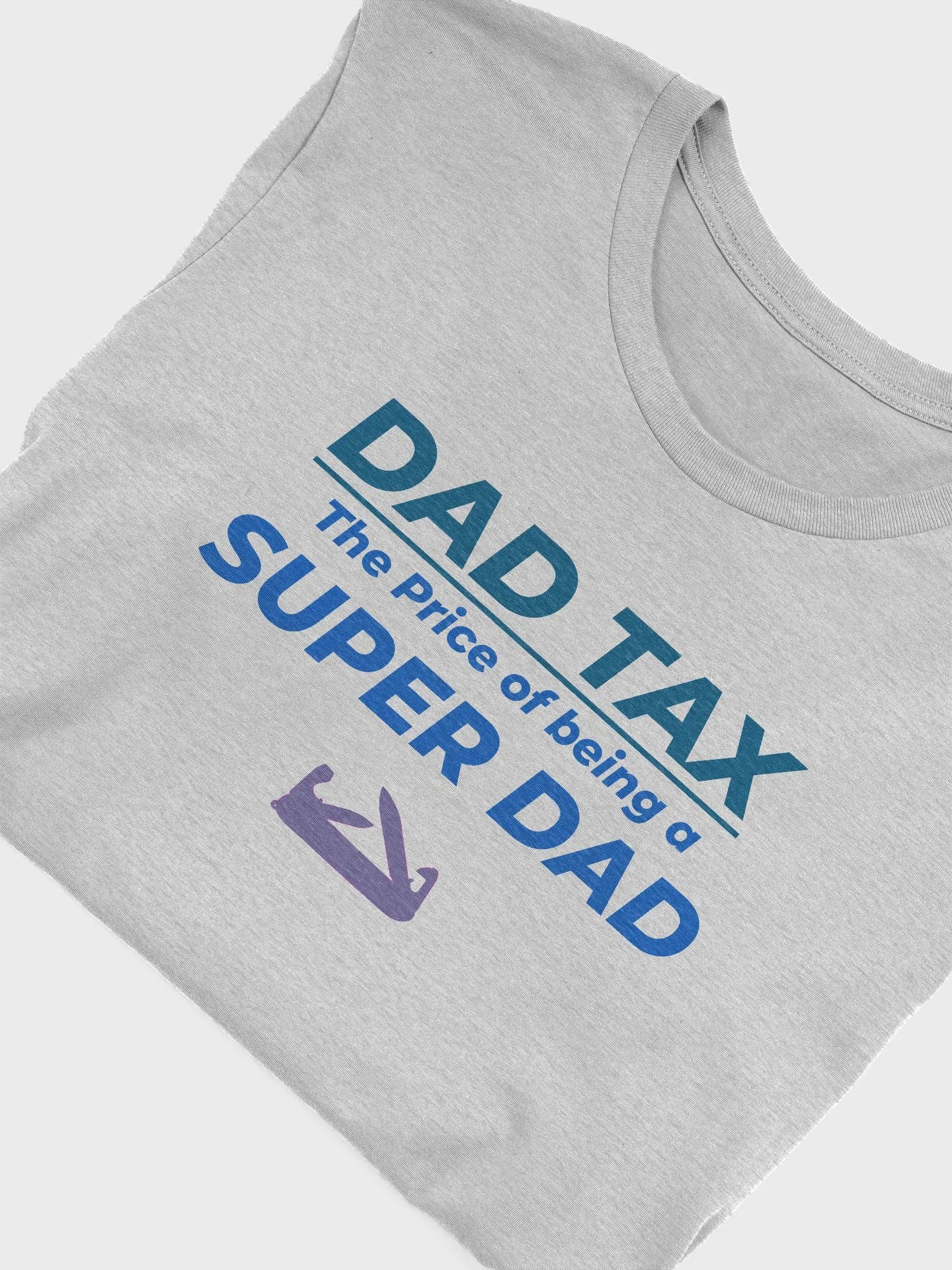DAD TAX The Price of Being a Super Dad product image (55)
