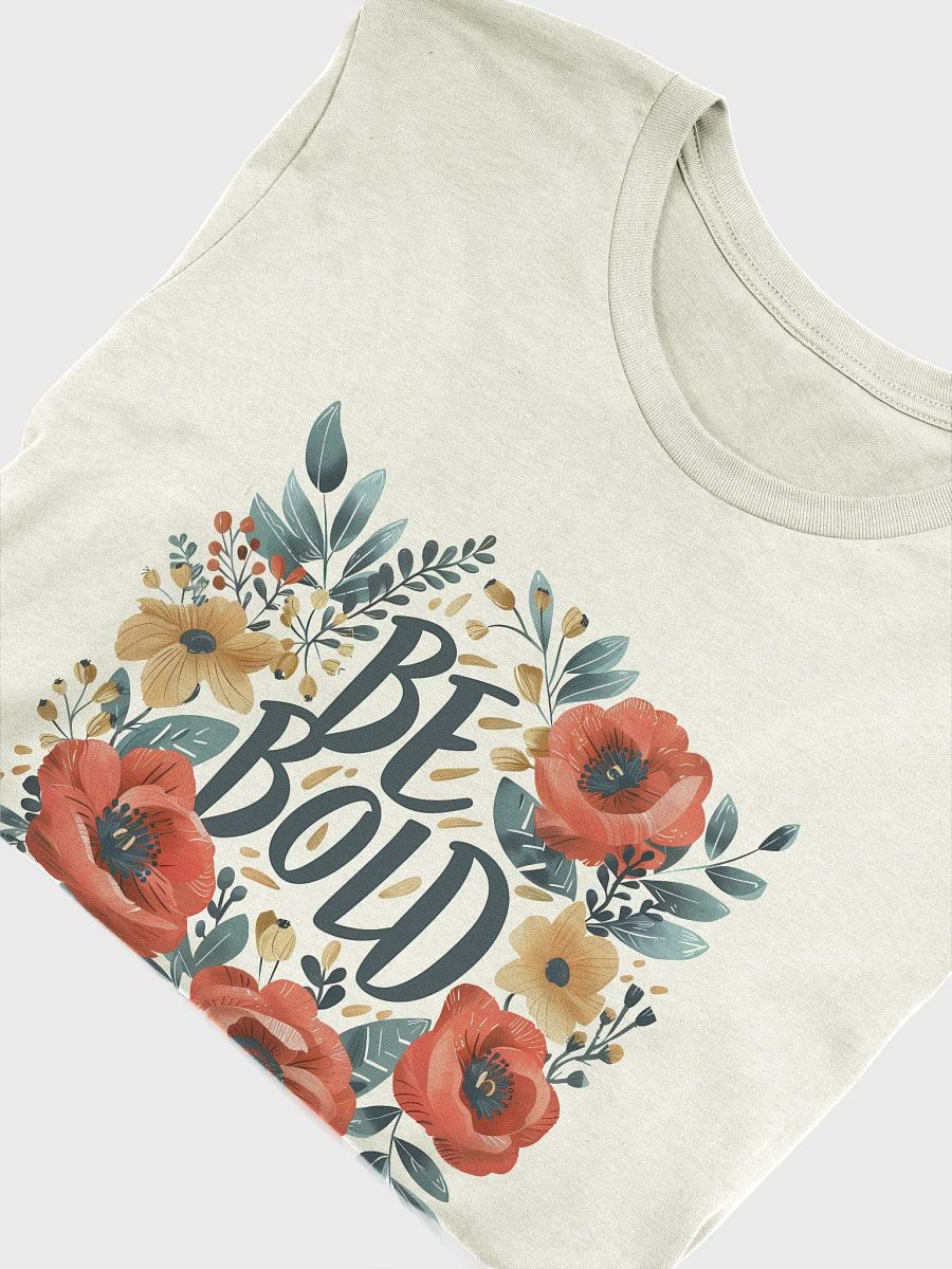 Be Bold T-Shirt product image (5)