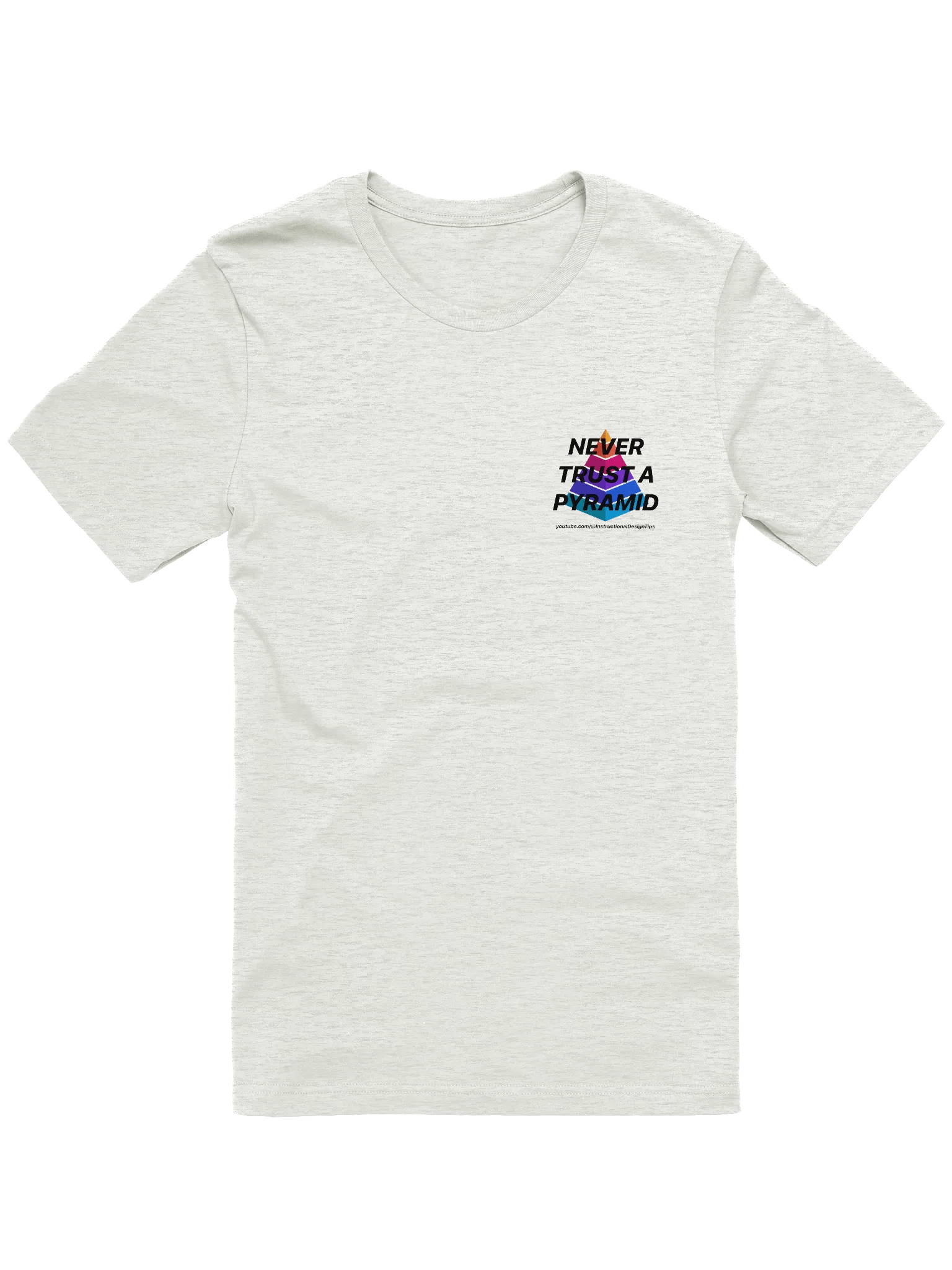 Women's T-shirt: Never Trust a Pyramid product image (1)