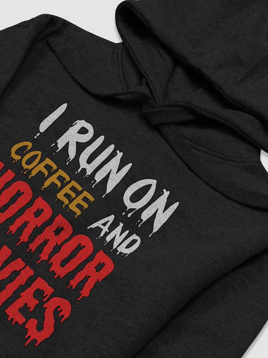 I Run On Coffee And Horror Movies Hoodie product image (14)