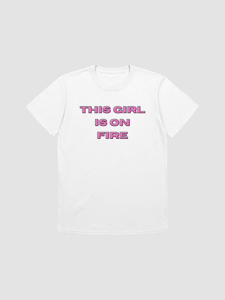 This Girl Is On Fire Women's T-Shirt V1 product image (5)