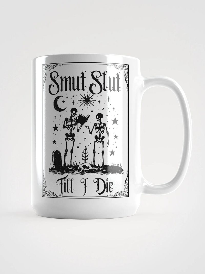 Smut Slut Till I Die Mug