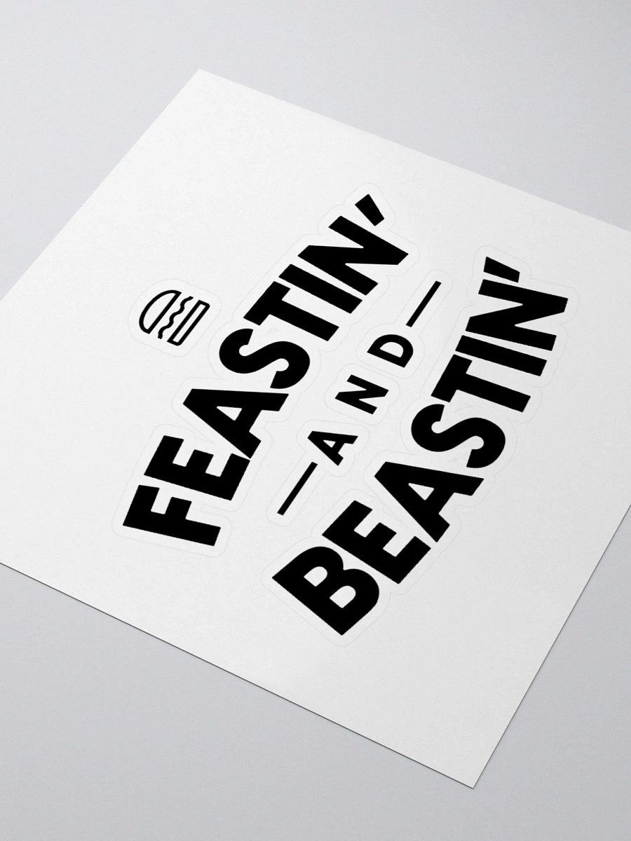 Feastin' and Beastin' (sticker) product image (3)