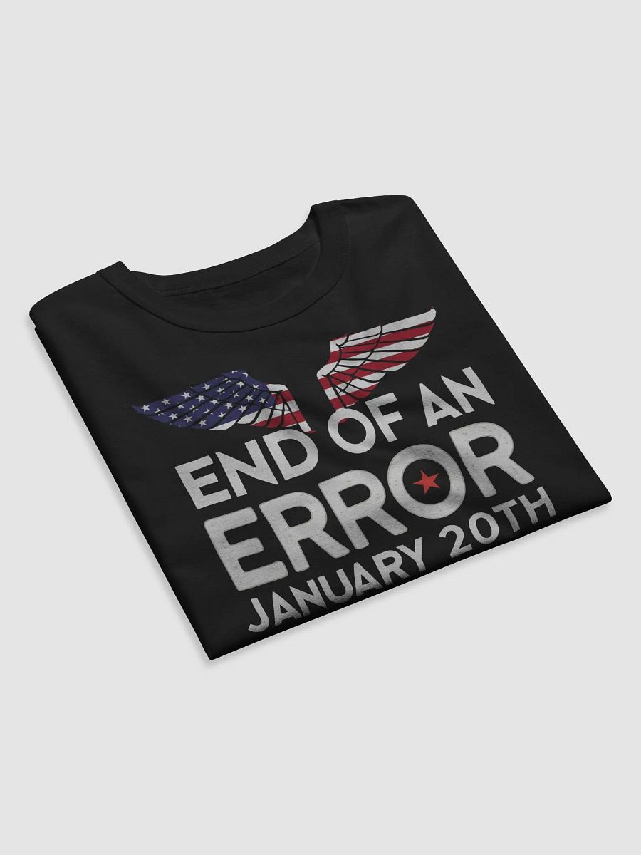 End Of An Error January 20th 2025 Tee product image (4)