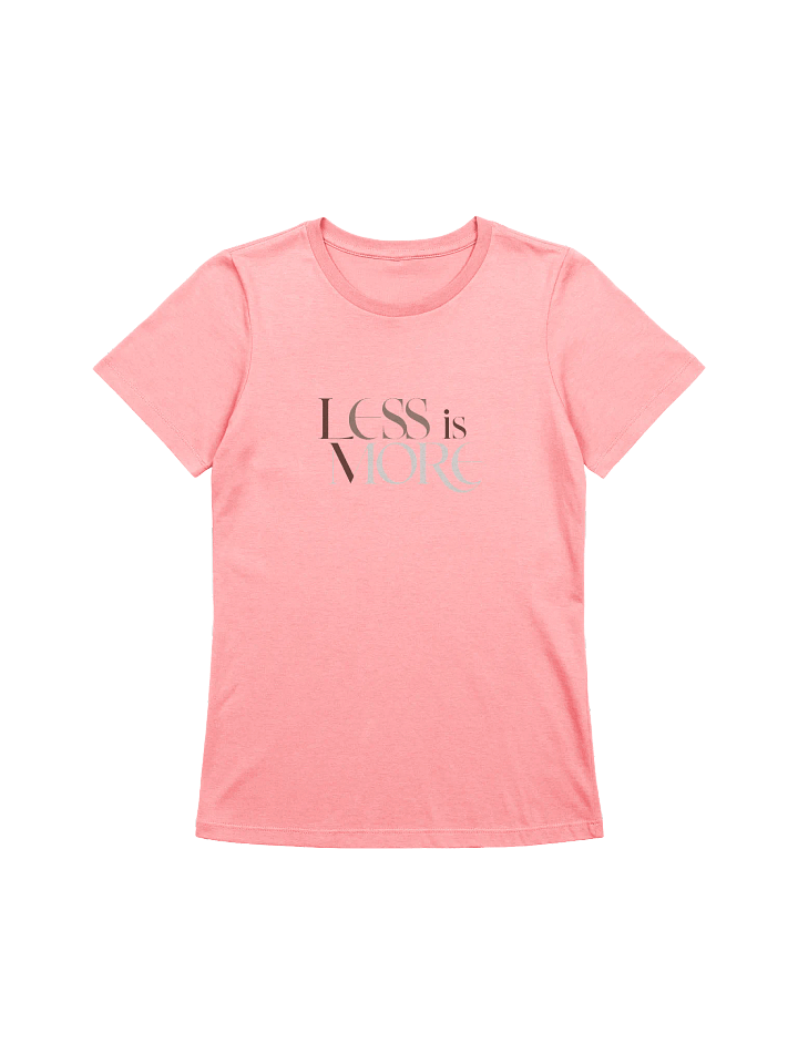 Less Is More Tee, Relaxed Fit Gift, Minimalist Women’s Shirt product image (1)