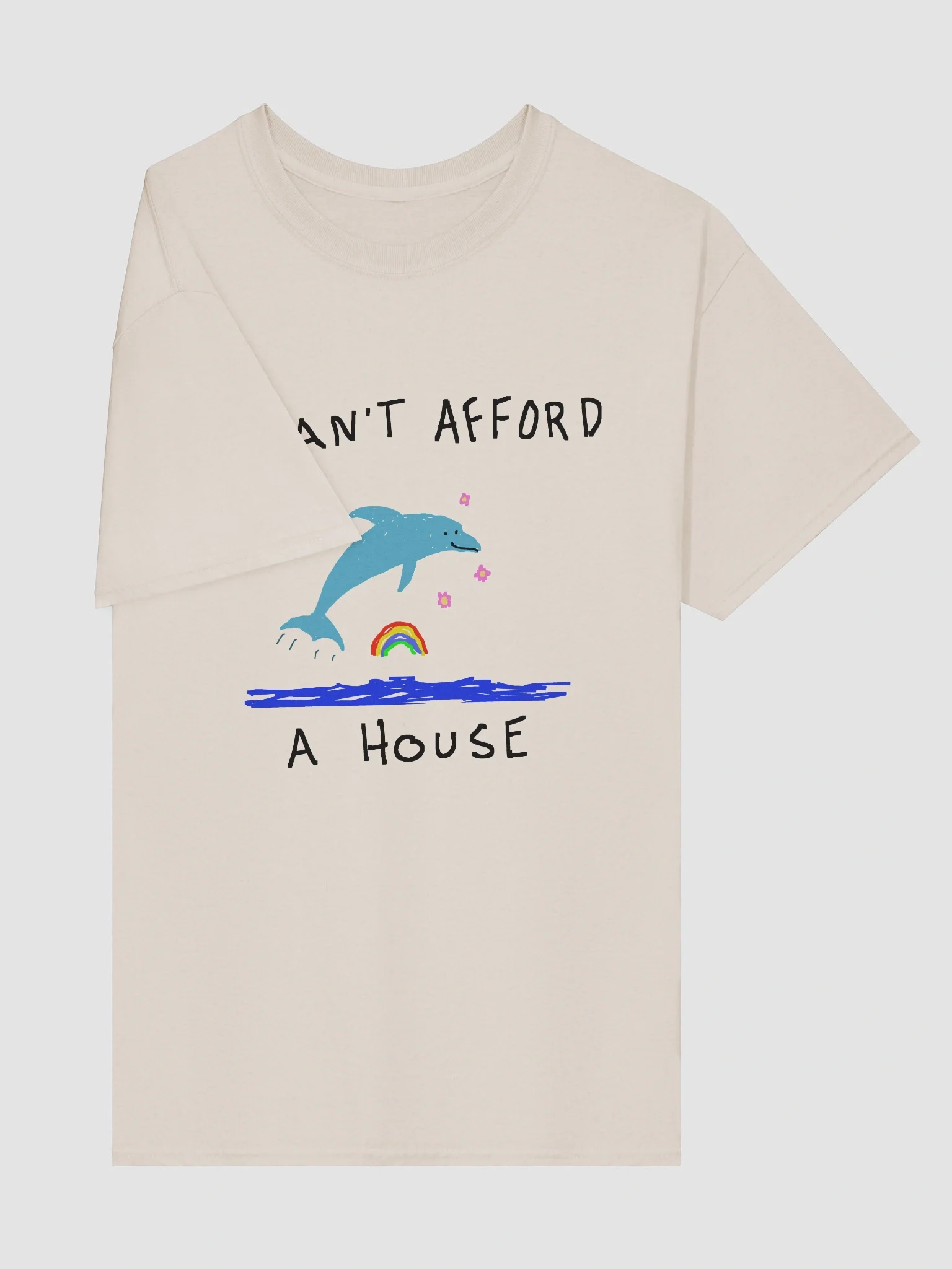 I cant afford a house product image (50)