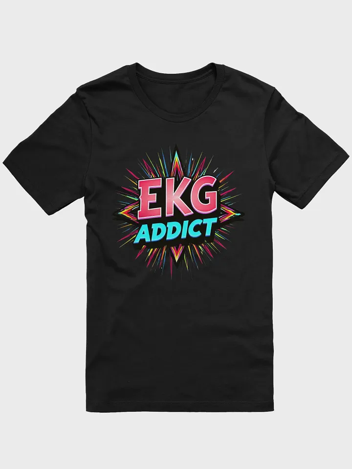EKG Addict Burst T-Shirt product image (2)