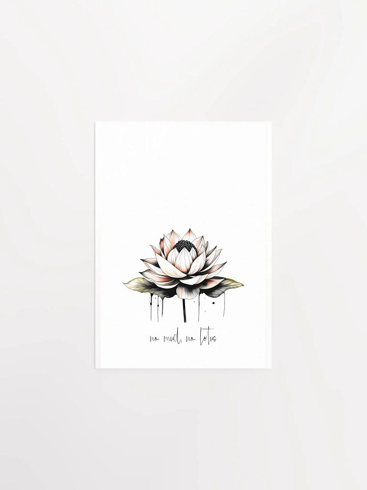 No Mud, No Lotus Poster Print product image (6)