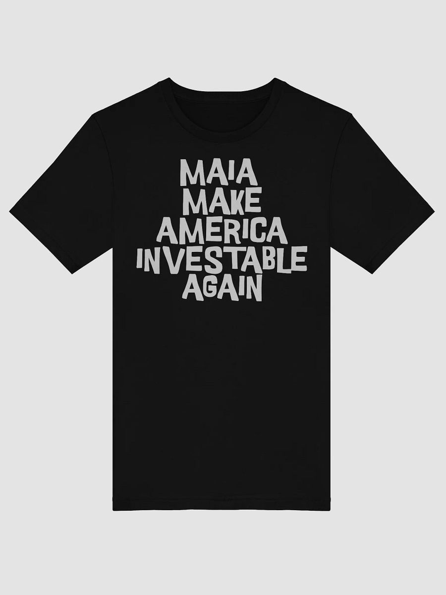 [ MAIA ] MAKE AMERICA INVESTABLE AGAIN T-SHIRT product image (4)