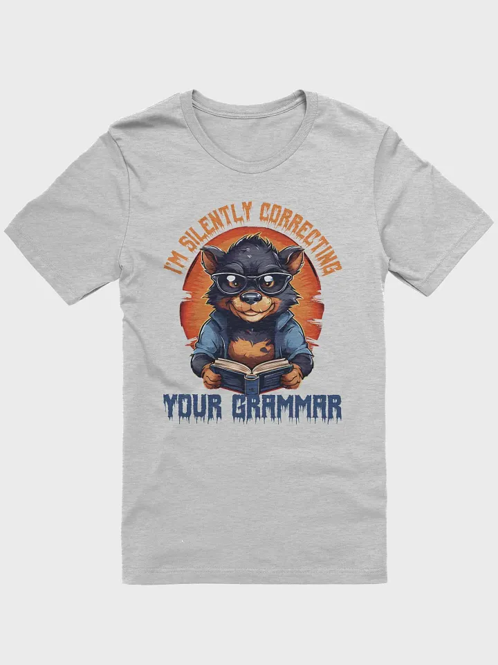 I'm Silently Correcting Your Grammar – Funny Teacher Gift Bella Canvas 3001 Super Soft T-Shirt product image (1)