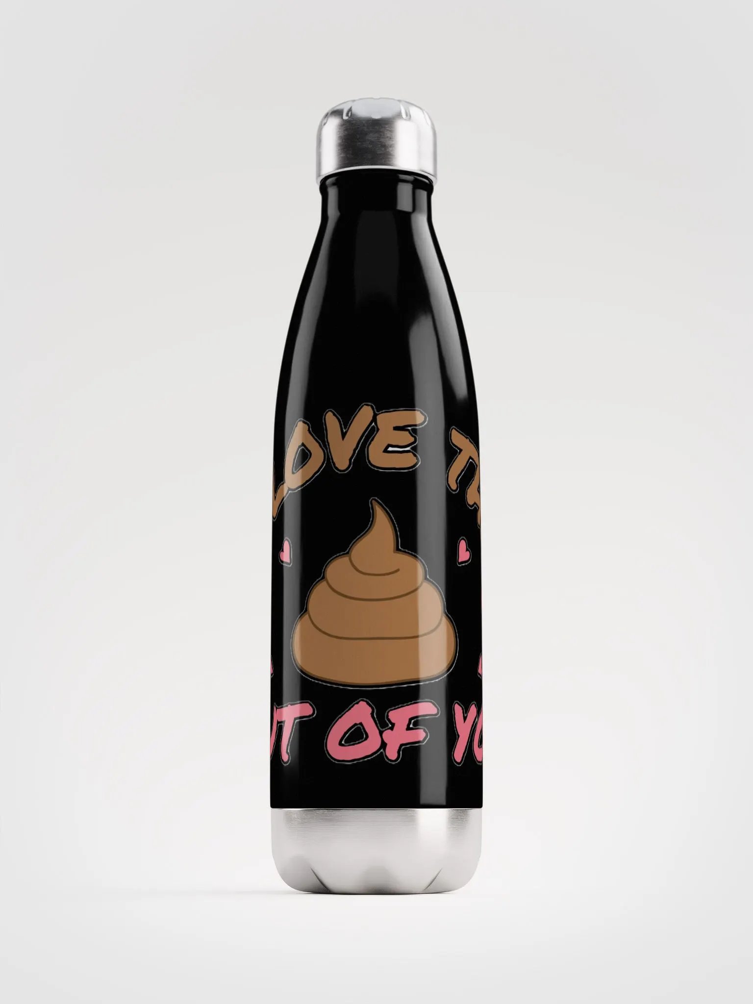 I LOVE THE POOP OUT OF YOU product image (1)