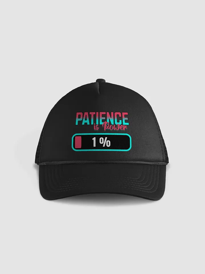 Patience Is Power 1% Trucker Hat product image (1)