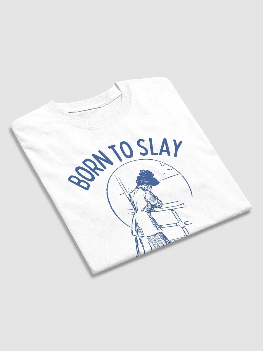 Born to slay forced to work product image (3)