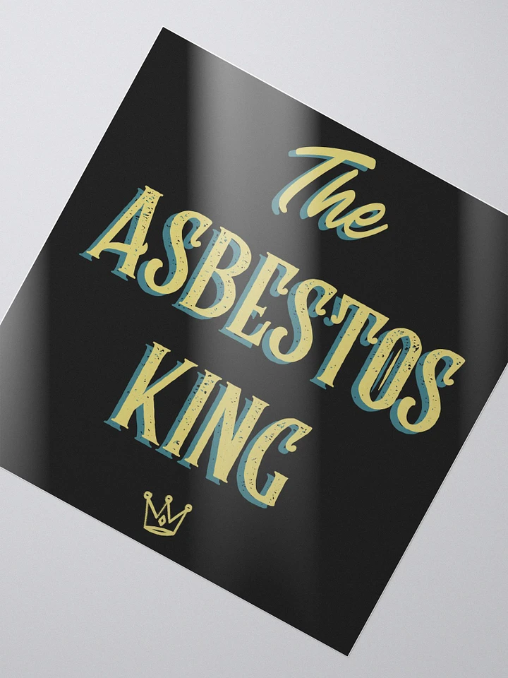 The Asbestos King bubble free stickers product image (1)