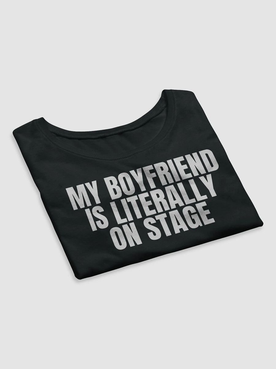 My Boyfriend Is Literally On Stage Baby Tee product image (7)