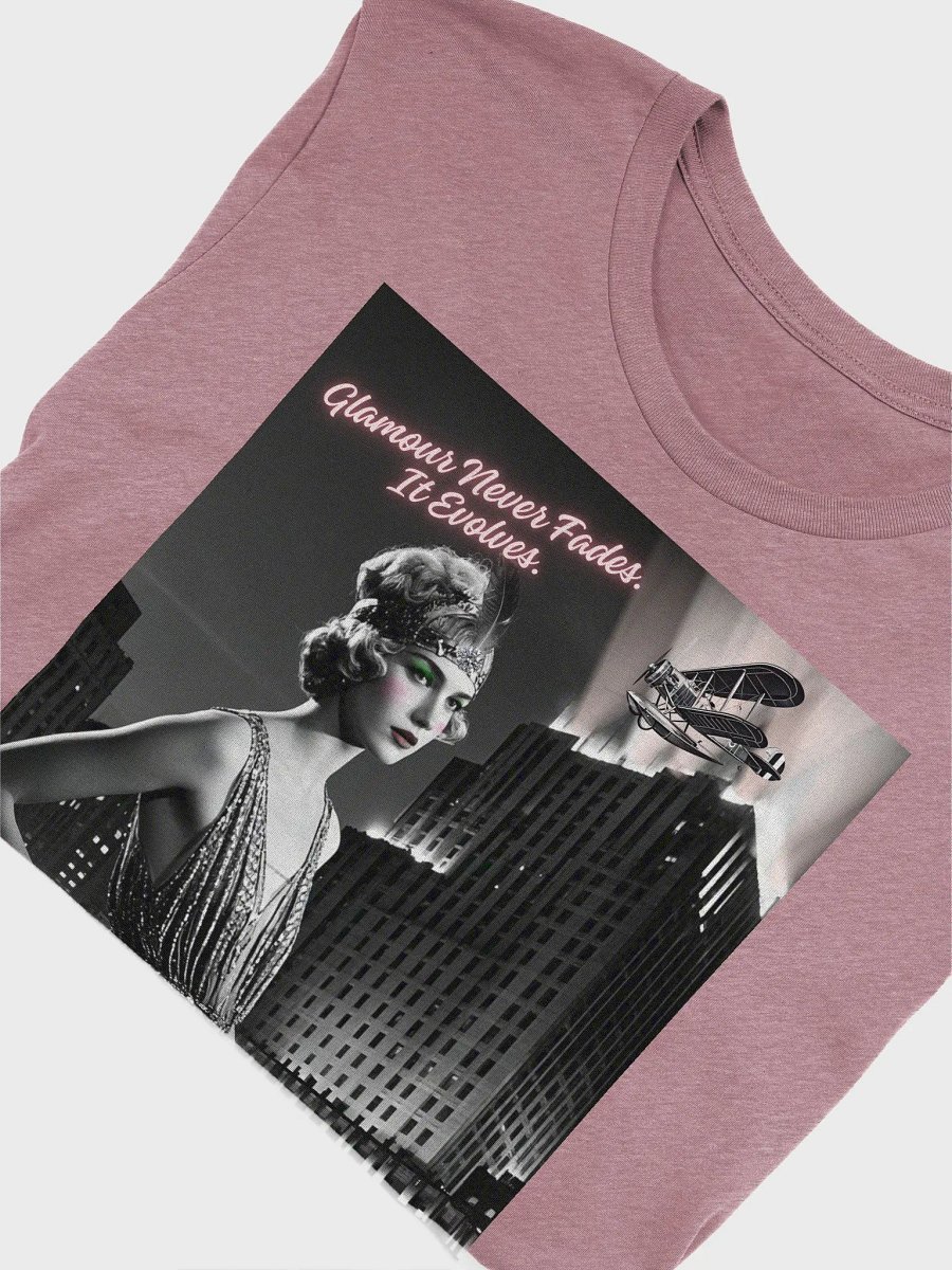 Glamour Never Fades, it Evolves - Bella Canvas T-shirt product image (5)