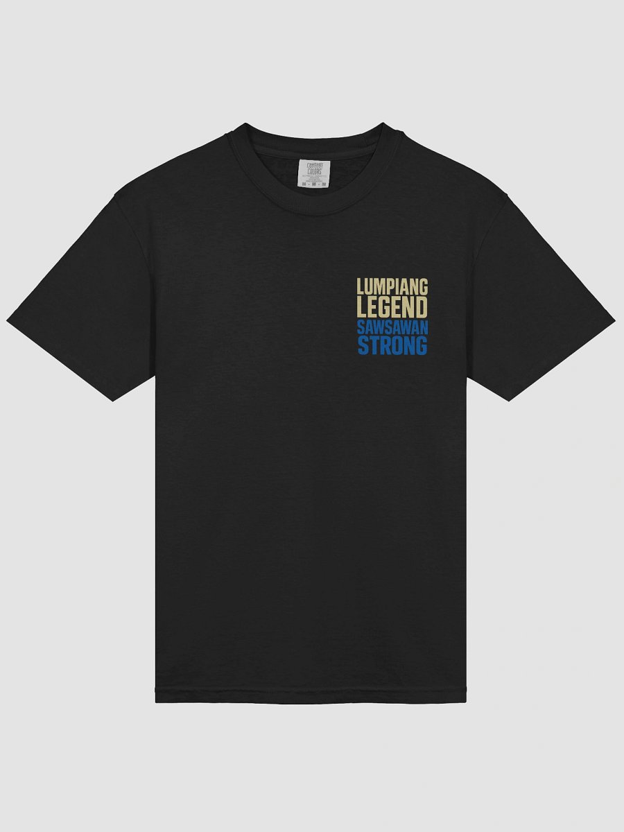 LUMPIANG LEGEND SAWSAWAN STRONG T-Shirt product image (5)