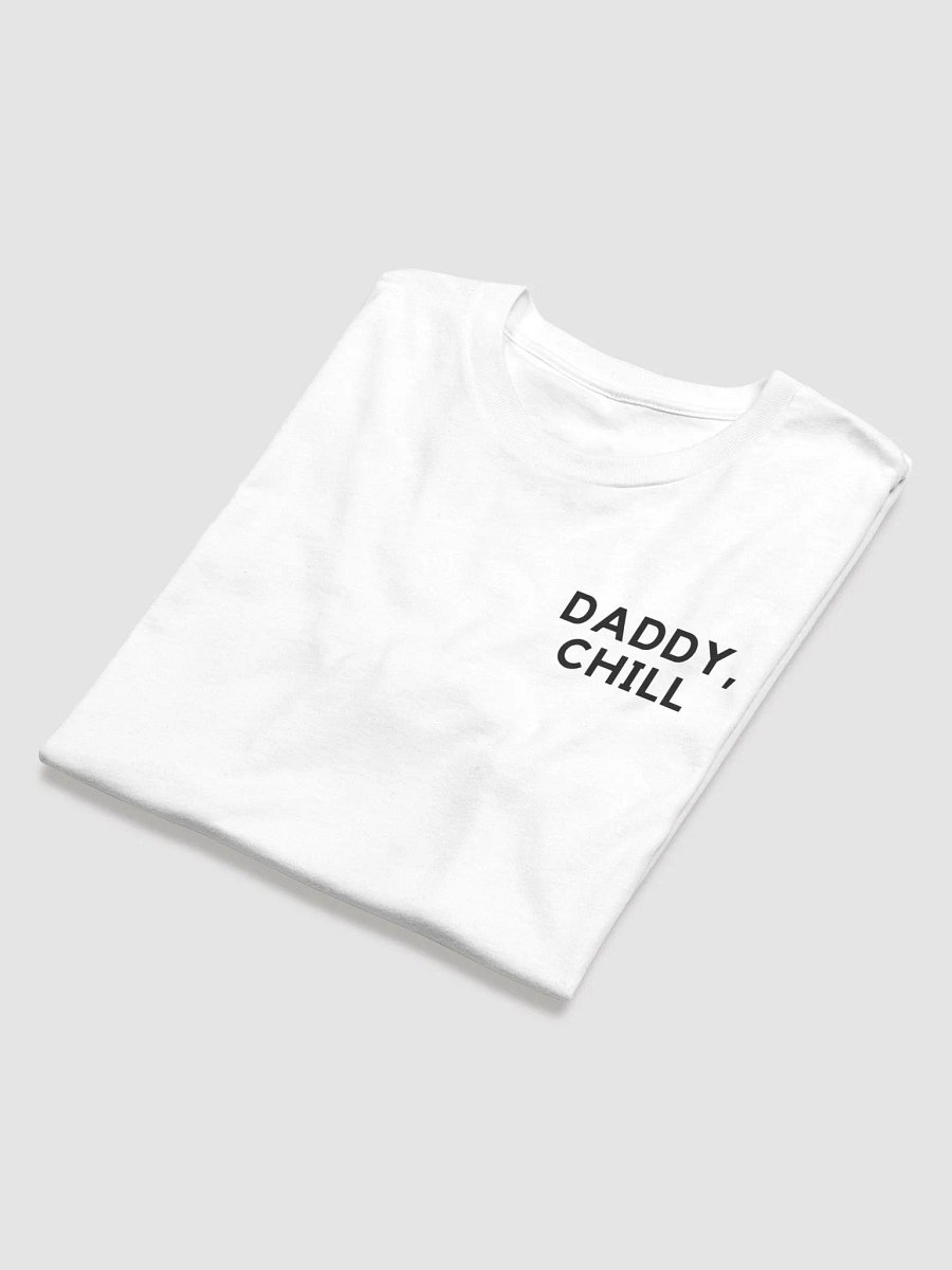 Daddy, Chill T-Shirt product image (3)